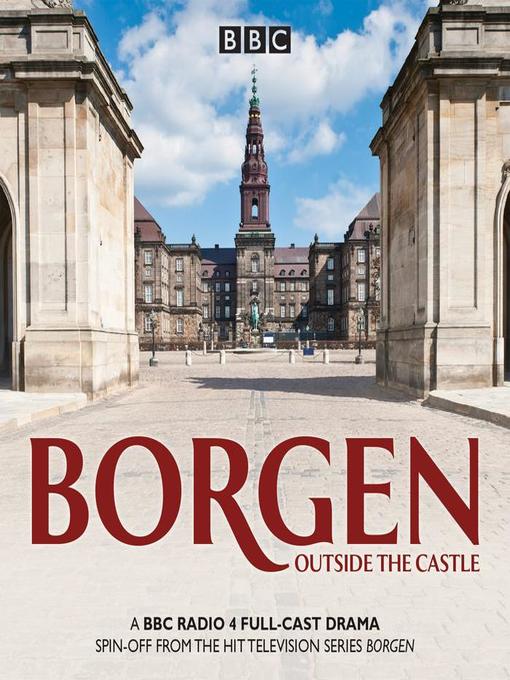 Title details for Borgen, Outside the Castle by Tommy Bredsted - Available